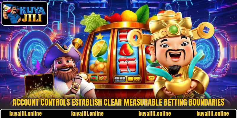 Account controls establish clear measurable betting boundaries