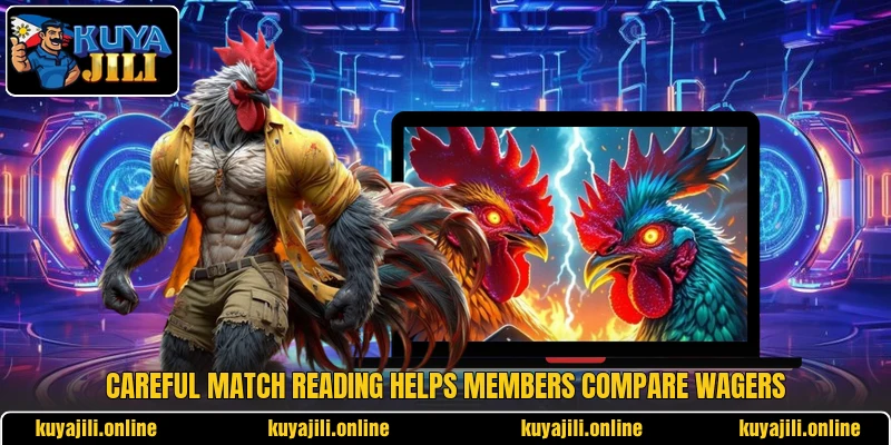 Careful match reading helps members compare wagers Careful match reading helps members compare wagers
