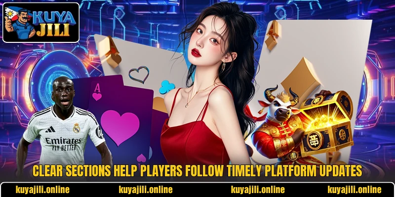 Clear sections help players follow timely platform updates