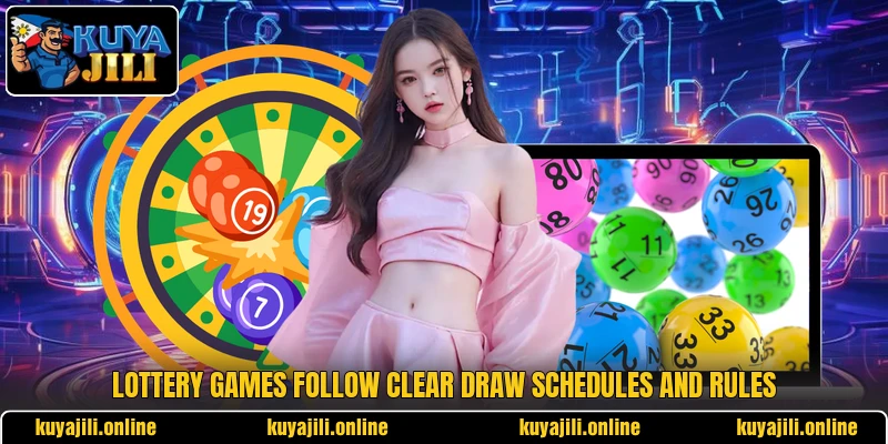 Lottery games follow clear draw schedules and rules