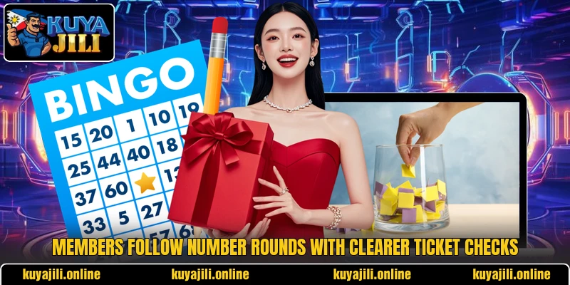 Members follow number rounds with clearer ticket checks