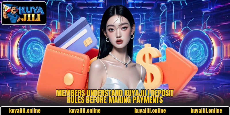Members understand KuyaJili deposit rules before making payments