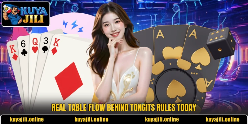 Real table flow behind tongits rules today Real table flow behind tongits rules today
