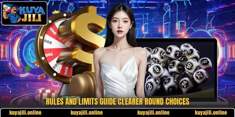 Rules and limits guide clearer round choices