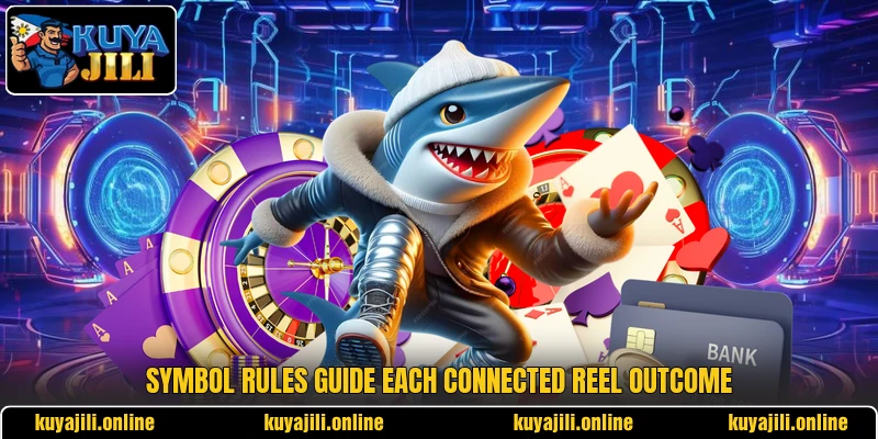 Symbol rules guide each connected reel outcome Symbol rules guide each connected reel outcome