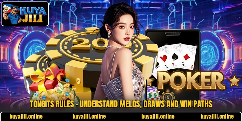 Tongits Rules - Understand Melds, Draws And Win Paths